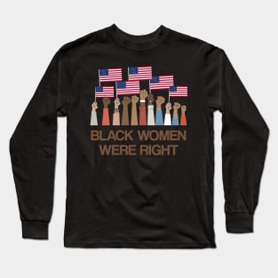 Black-Women-Were-Right Long Sleeve T-Shirt